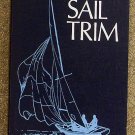 Stuart H Walker:   A manual of sail trim