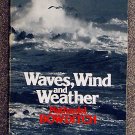 Nathaniel Bowditch:   Waves, wind and weather
