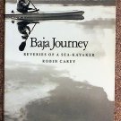 Robin Carey:   Baja journey  reveries of a sea-kayaker