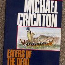Michael Crichton:   Eaters of the dead  the manuscript of Ibn Fadlan, relating his experiences with 