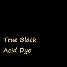 True Black Acid Dye for 1Lb Wool, Silk, Nylon, Feathers or Fur