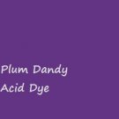 Plum Dandy Acid Dye for 1Lb Wool, Silk, Nylon, Feathers or Fur