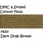 DMC 6 Strnd Cotton Embroidery Floss Dark Drab Brown 610