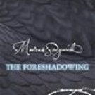 The Foreshadowing -Marcus Sedgwick