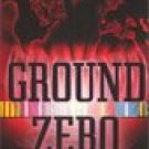 Ground Zero -Bonnie Ramthun