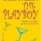 The Playboy (Chandler Brothers, No 2) -Carly Phillips