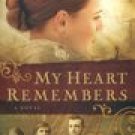 My Heart Remembers -Kim Vogel Sawyer