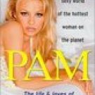 Pam: The Life Loves of Pamela Anderson