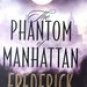 The Phantom of Manhattan -Frederick Forsyth