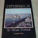 Pittsburgh: An Urban Portrait
