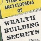 Ty Hicks' Encyclopedia of Wealth Building Secrets