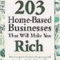 203 Home-Based Businesses that Will Make You Rich