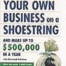 How to Start Your Business On a Shoestring and Make Up To $500,000 a Year