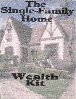 How to Build Riches in Real Estate With Single-Family Homes Using Other People's Money!