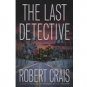 The Last Detective by Robert Crais , Advance Reader's Edition Book 0385504268 SKU 8