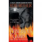Dangerous Games  by Keri Arthur , 0553589598 Advance Reader's Edition Book SKU 14