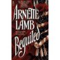 Beguiled by Arnette Lamb , 0671882198 Advance Reader's Edition Book , SKU 18