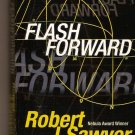 Flash Forward by Robert Sawyer