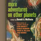 More Adventure On Other Planets Edited by Donald A. Wolheim