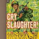 Cry Slaugher by E.K. Tiempo