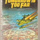 Tomorrow is Too Far By James White