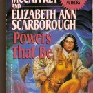 Powers That Be By Anne McCaffrey & Elizabeth Ann Scarborough