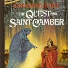 The Quest For Saint Camber By Katherine Kurtz,.Volume III of The Histories of King Nelson