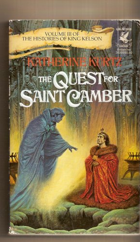The Quest For Saint Camber By Katherine Kurtz,.Volume III of The Histories of King Nelson