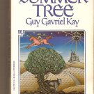 The Summer Tree By Guy Gavriel Kay