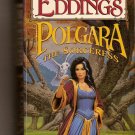 Polgara The Sorceress By David & Leigh Eddings.