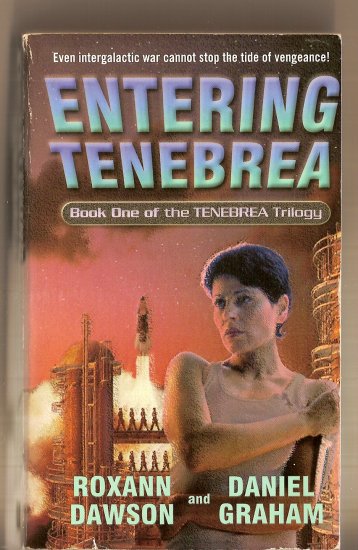 Entering Tenebrea By Roxann Dawson & Daniel Graham