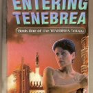 Entering Tenebrea By Roxann  Dawson & Daniel Graham