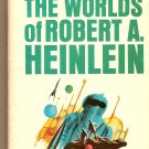 The Worlds of Robert A. Heinlein By Heinlein