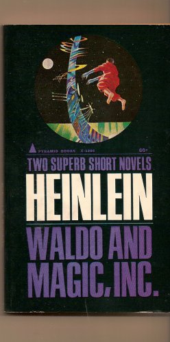Waldo and Magic, Inc. By Robert A. Heinlein