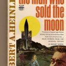 The Man Who Sold The Moon By Robert A. Heinlein
