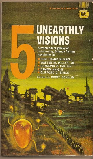 5 Unearthly Visions By Groff Conklin