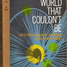 World That Couldn't Be And 8 Other Novelets From "Galaxy", By H. L. Gold
