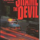 SHAME THE DEVIL BY GEORGE P. PELECNOS
