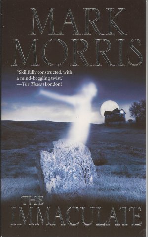 THE IMMACULATE BY MARK MORRIS