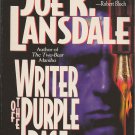 WRITER OF THE PURPLE RAGE by JOE R. LANDSDALE