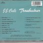 J.J. CALE - TROUBADOUR CD