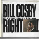 Bill Cosby: Is A Very Funny Fellow Right? CD