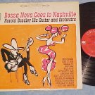 HAROLD BRADLEY-BOSSA NOVA GOES TO NASHVILLE--VG++/VG LP