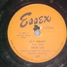 78-DICK LEE-ICY HEART/CUBAN LOVE SONG-'52-Essex 307-VG+