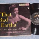 EARTHA KITT--THAT BAD EARTHA--10" VG+ 1953 LP--RCA 3187