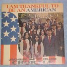 LYNCHBURG CHORALE--THANKFUL TO BE AMERICAN--Unopened LP