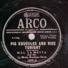 78-BILL LA MOTTA-PIG KNUCKLES AND RICE TONIGHT-'49-Arco