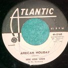 45-HANS ARNO SIMON-AFRICAN HOLIDAY-Atlantic2168-WLPromo