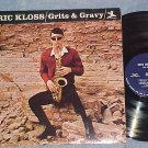 ERIC KLOSS-GRITS AND GRAVY-NM/VG+ Mono 1967 LP-Prestige