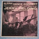 45 PS Only-JERRY FIELDING-DANCE CONCERT--1957--Kapp 732